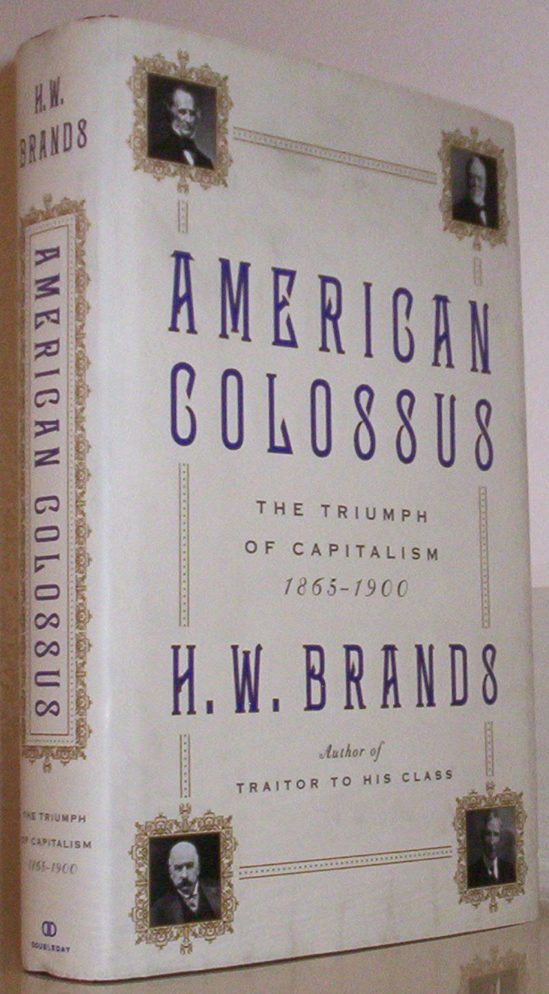 American Colossus: The Triumph of Capitalism, 18651900