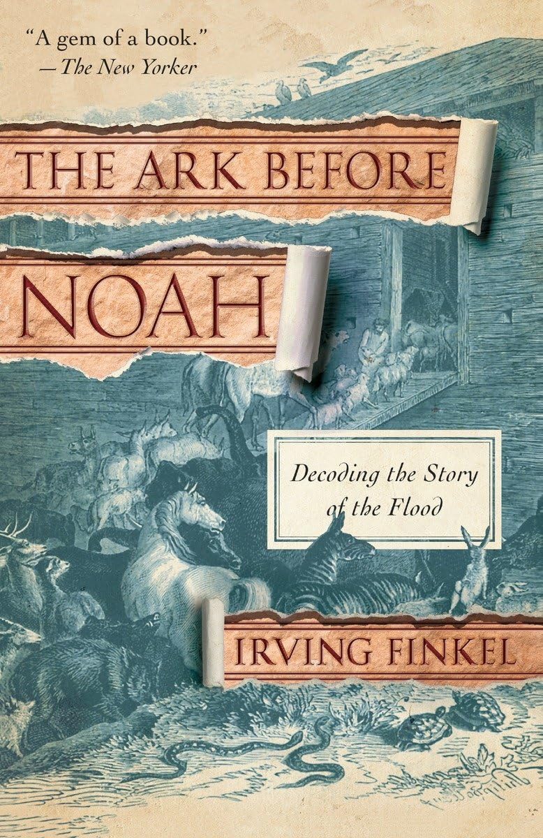 The Ark Before Noah: Decoding The Story Of The Flood,New