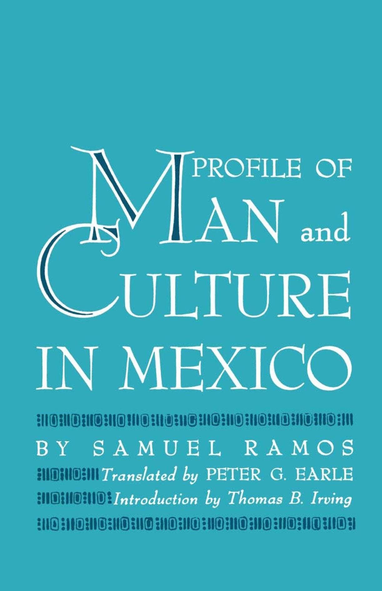 Profile of Man and Culture in Mexico,Used