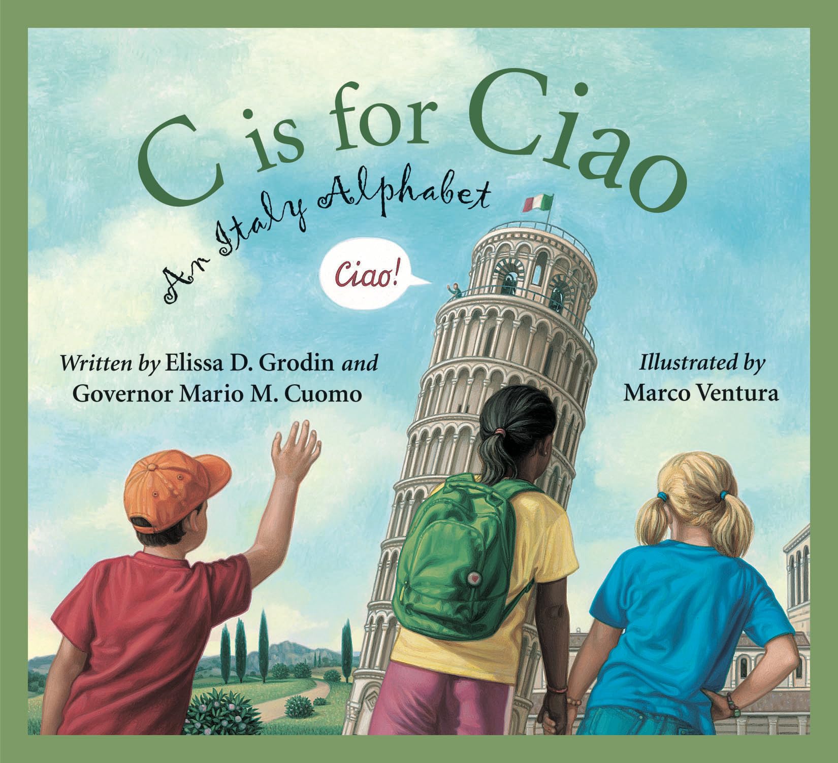 C is for Ciao: An Italy Alphabet (Discover the World),New