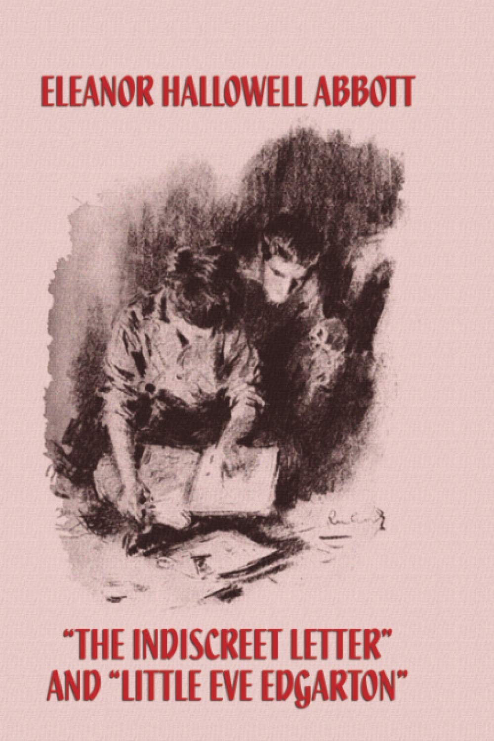 The Indiscreet Letter and Little Eve Edgarton,Used