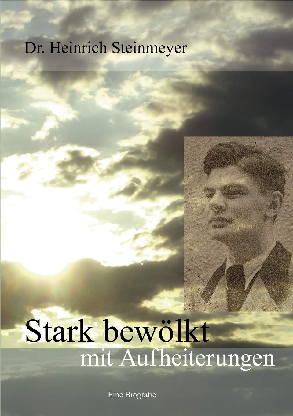 Stark bewlkt mit Aufheiterungen: Eine Biografie (German Edition),Used