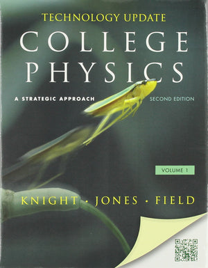 College Physics: A Strategic Approach Technology Update Volume 1 (Chs. 116) (2nd Edition),Used