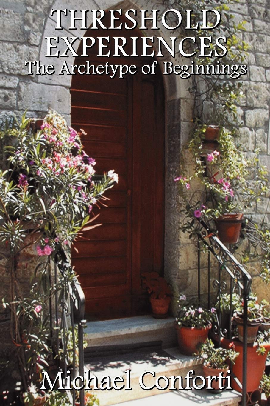 Threshold Experiences: The Archetype Of Beginnings