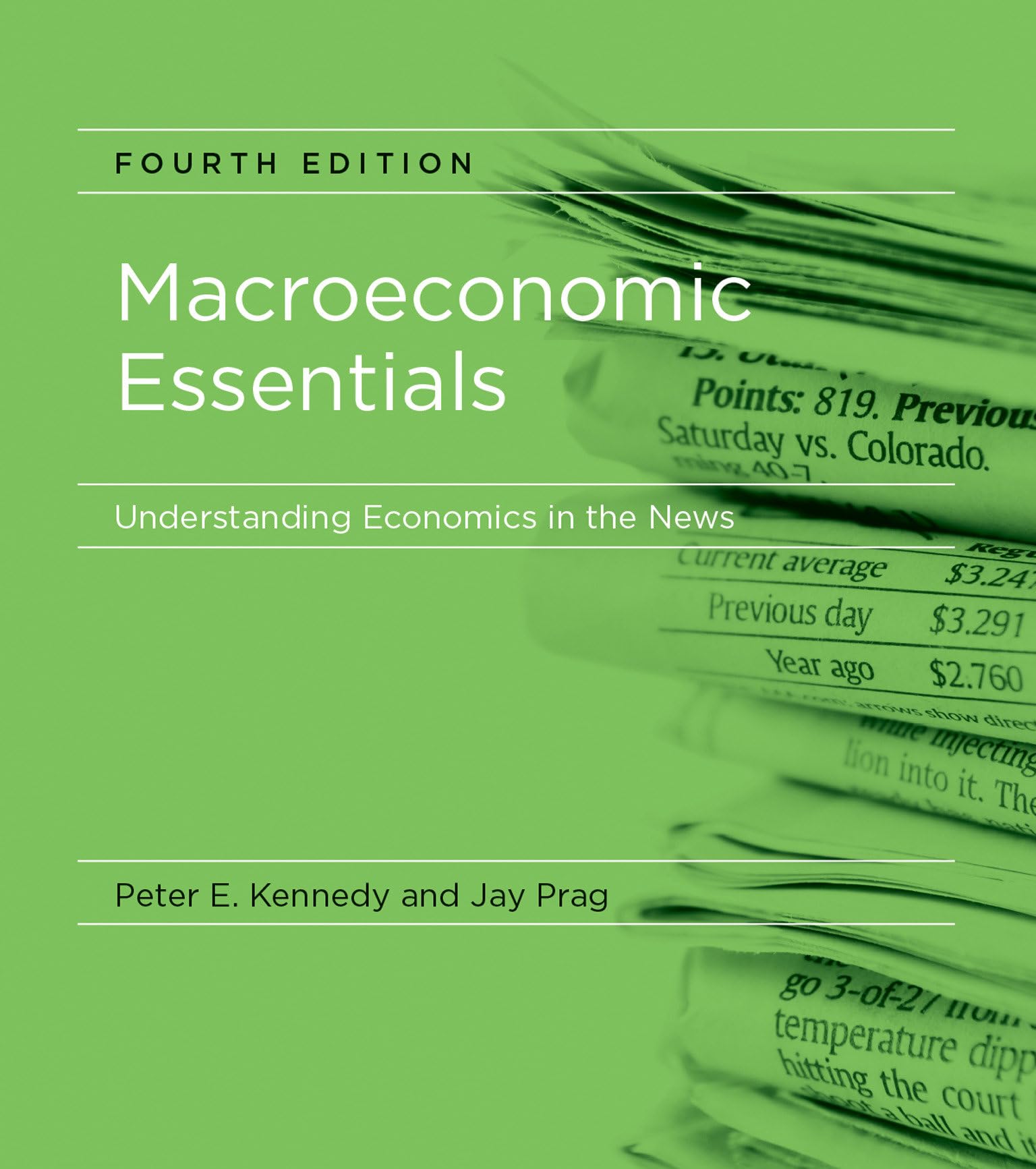 Macroeconomic Essentials, Fourth Edition: Understanding Economics In The News (Mit Press)