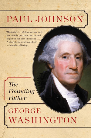 George Washington: The Founding Father (Eminent Lives),New