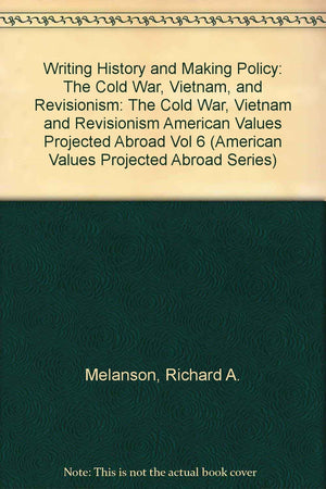 Writing History And Making Policy