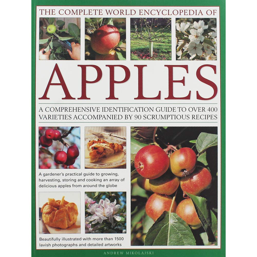 The Complete World Encyclopedia of Apples: A Comprehensive Identification Guide To Over 400 Varieties Accompanied By 95 Scrumpti,Used