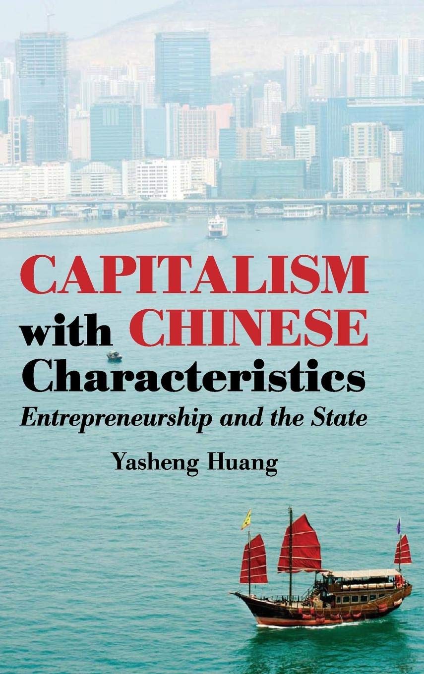 Capitalism With Chinese Characteristics: Entrepreneurship And The State,New