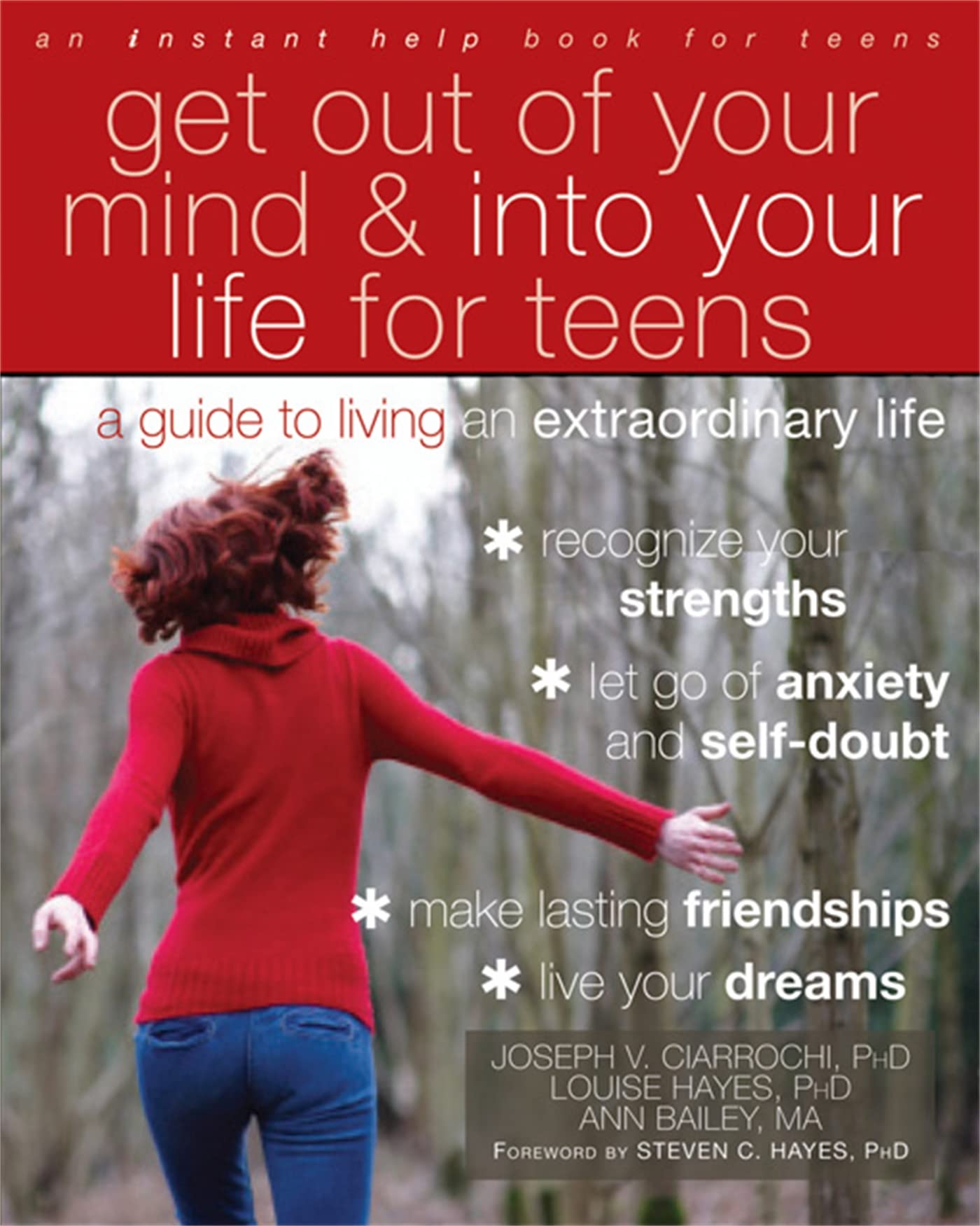 Get Out of Your Mind and Into Your Life for Teens: A Guide to Living an Extraordinary Life,Used