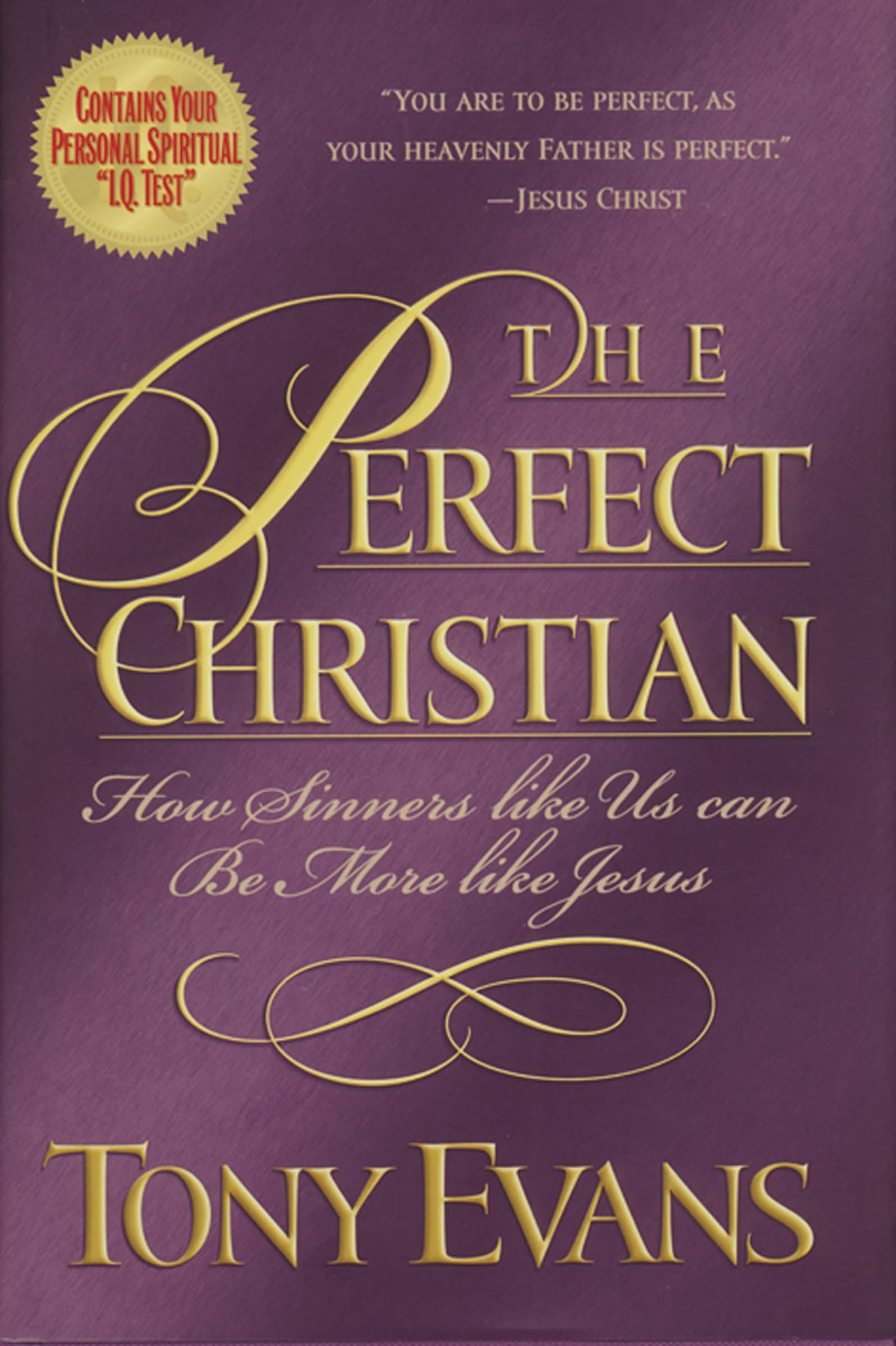 The Perfect Christian How Sinners Like Us Can Be More Like Jesus,Used