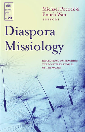 Diaspora Missiology: Reflections on Reaching the Scattered Peoples of the World (23),Used
