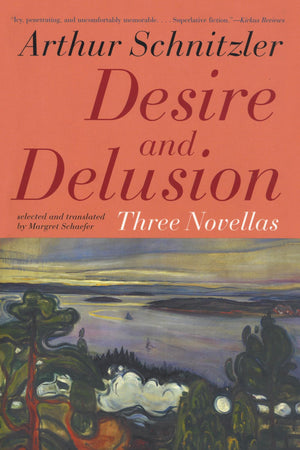 Desire and Delusion: Three Novellas,Used