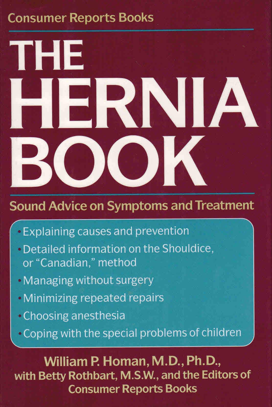 The Hernia Book: Sound Advice On Symptoms And Treatment,Used