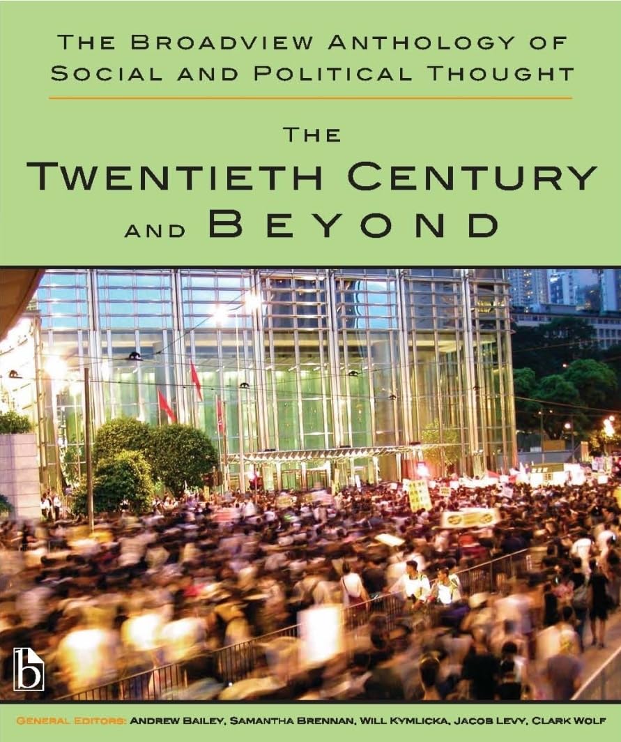 The Broadview Anthology of Social & Political Thought, Vol. 2: The Twentieth Century and Beyond,Used