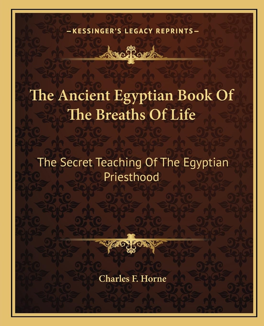 The Ancient Egyptian Book Of The Breaths Of Life: The Secret Teaching Of The Egyptian Priesthood,Used