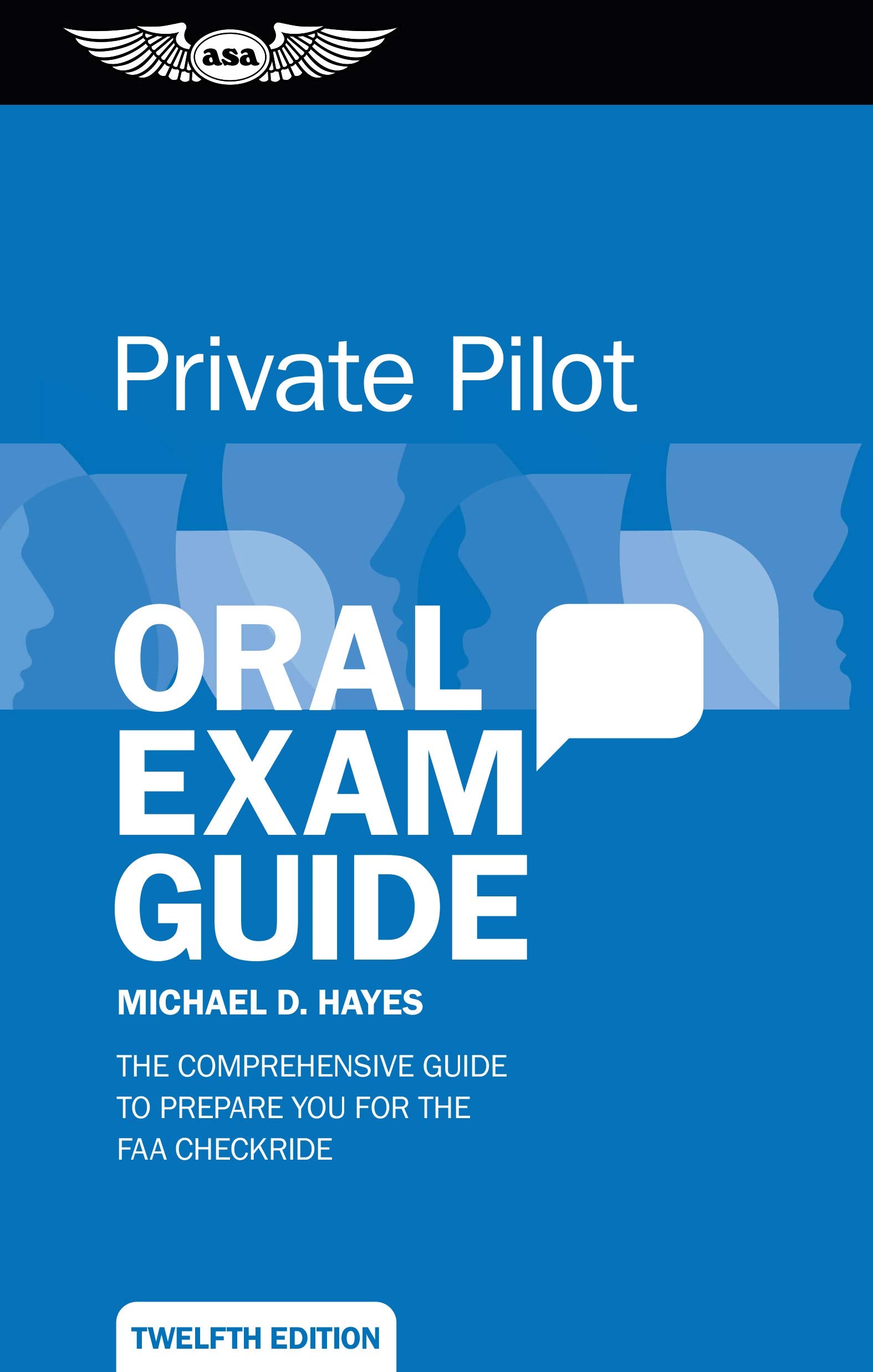 Private Pilot Oral Exam Guide: The comprehensive guide to prepare you for the FAA checkride (Oral Exam Guide Series),Used