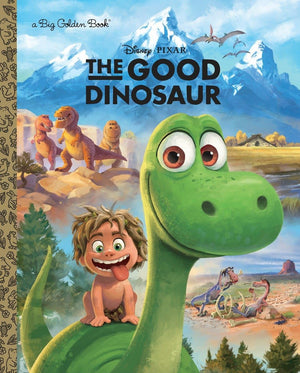 The Good Dinosaur Big Golden Book (Disney/Pixar The Good Dinosaur),Used