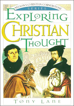 Exploring Christian Thought: Nelson's Christian Cornerstone Series,Used