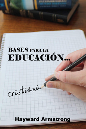 Bases Para la Educacion Cristiana (Spanish Edition),New
