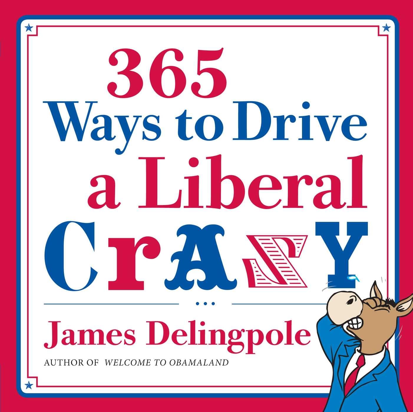365 Ways to Drive a Liberal Crazy,Used