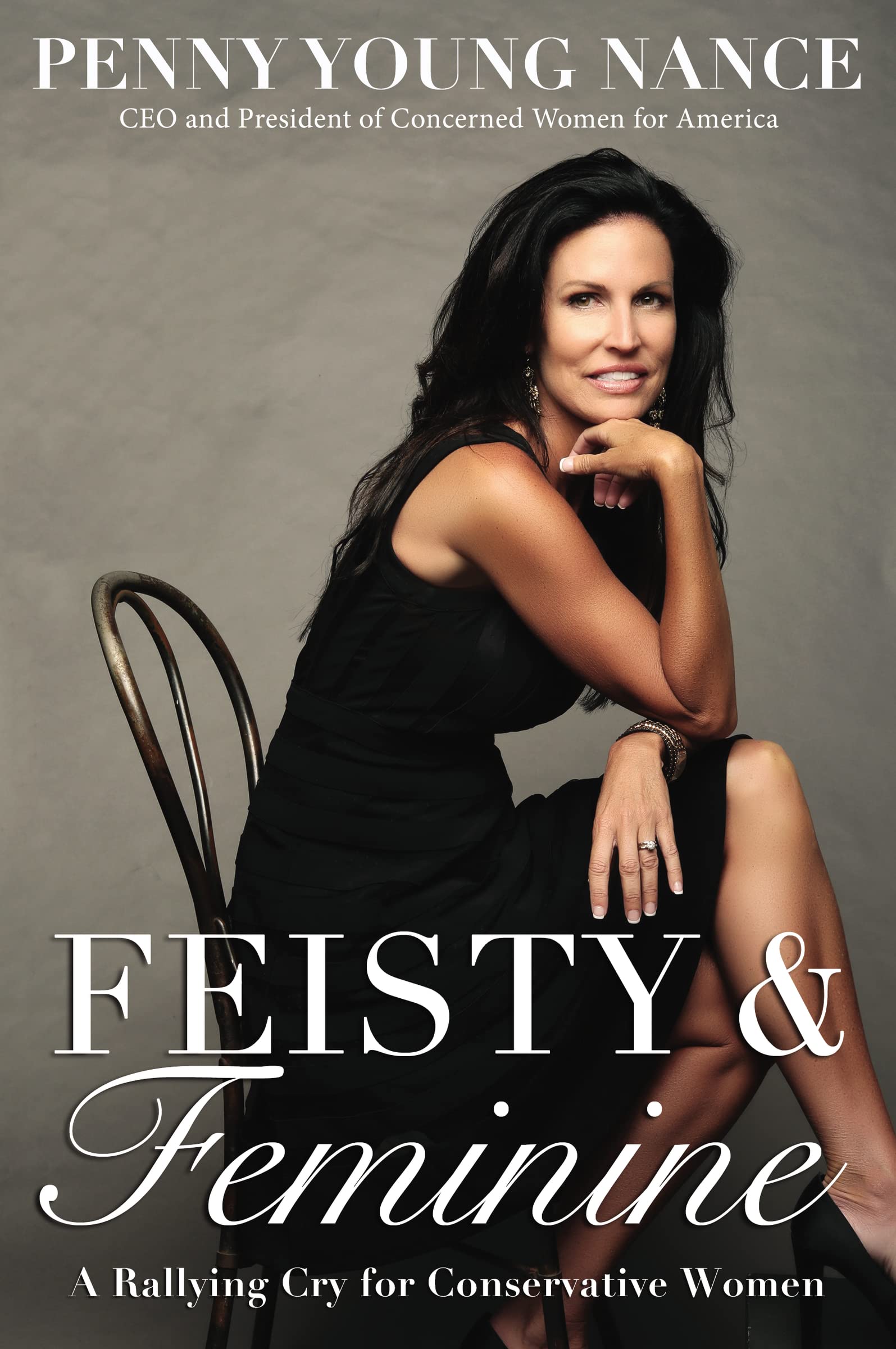 Feisty and Feminine: A Rallying Cry for Conservative Women,Used