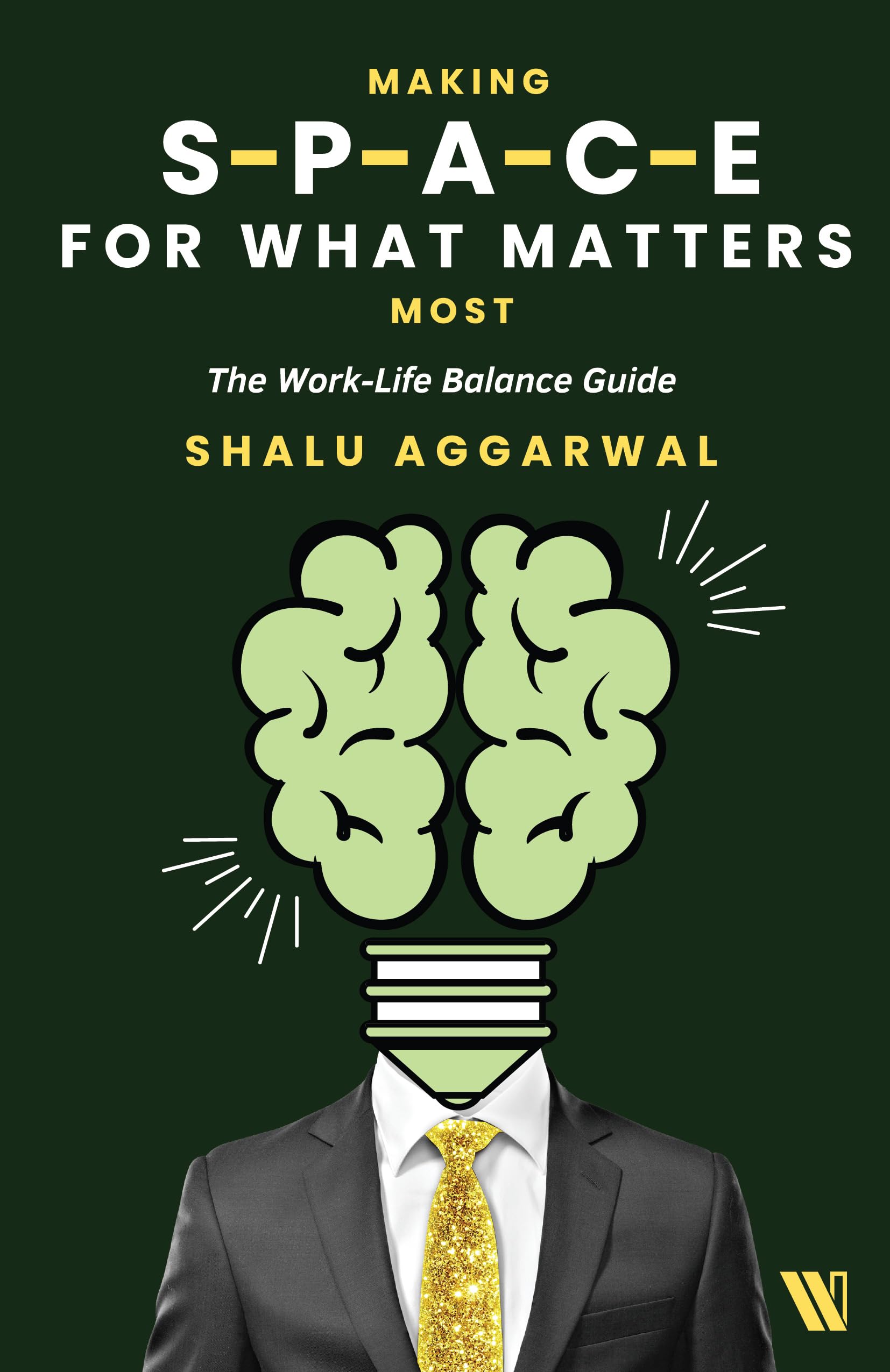 Making Space For What Matters Most: The Work-Life Balance Guide