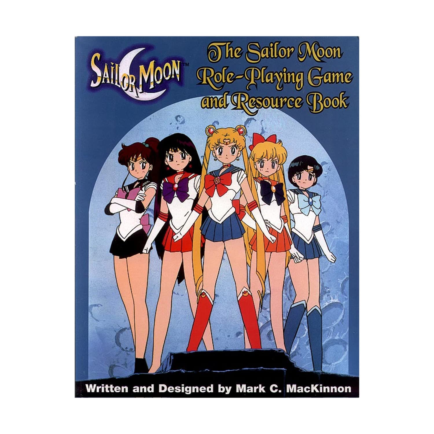 The Sailor Moon RolePlaying Game and Resource Book,New