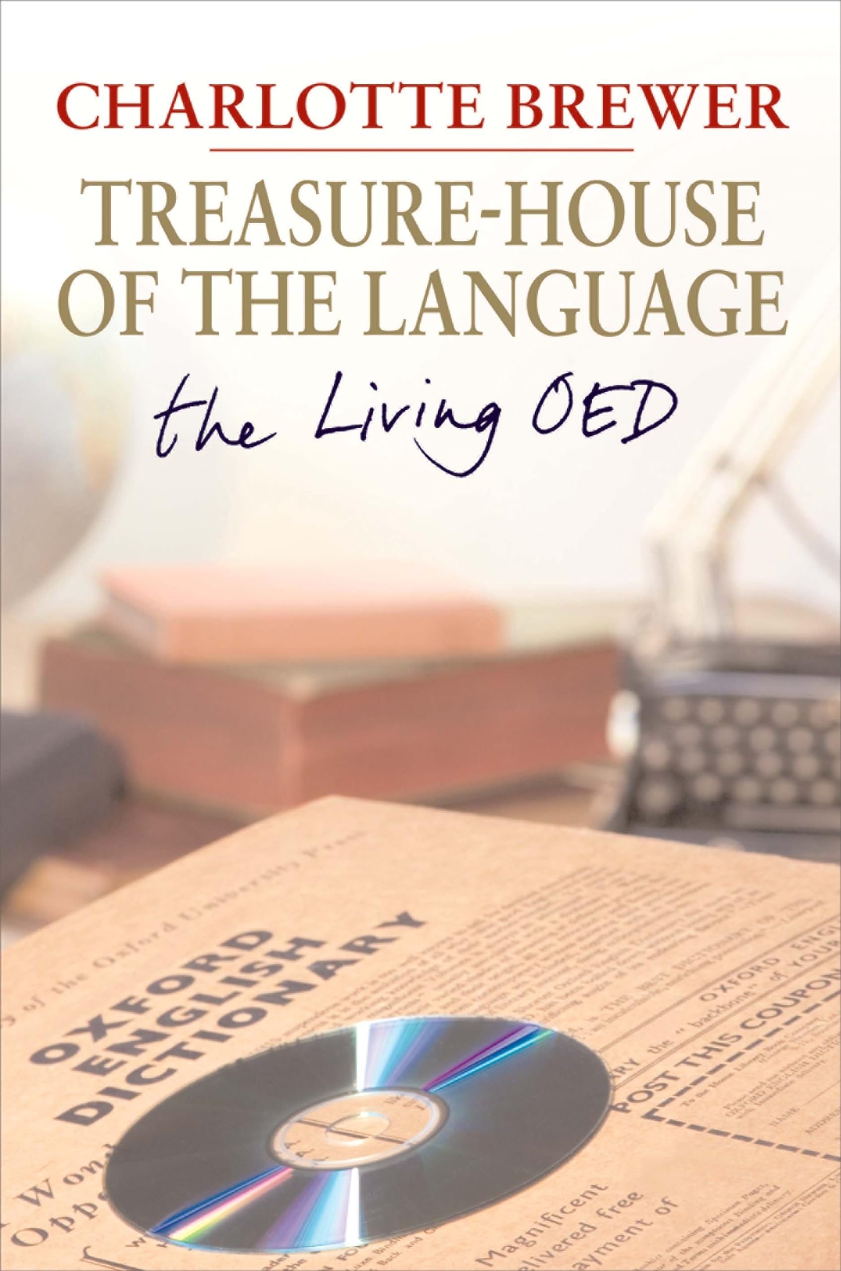 TreasureHouse of the Language: The Living OED,Used