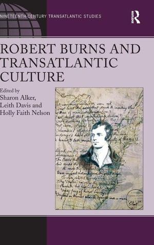 Robert Burns and Transatlantic Culture (Ashgate Series in NineteenthCentury Transatlantic Studies),Used