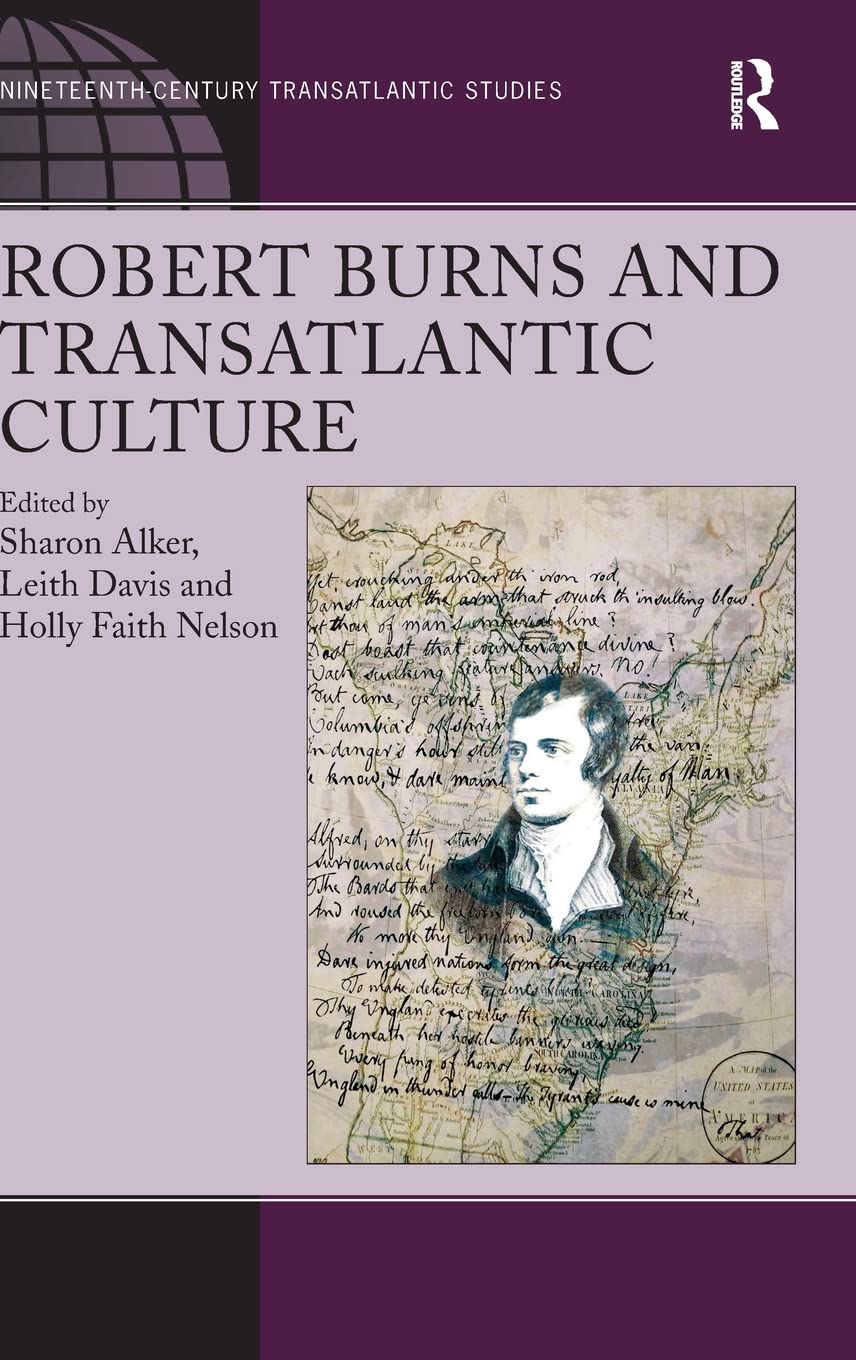 Robert Burns and Transatlantic Culture (Ashgate Series in NineteenthCentury Transatlantic Studies),Used