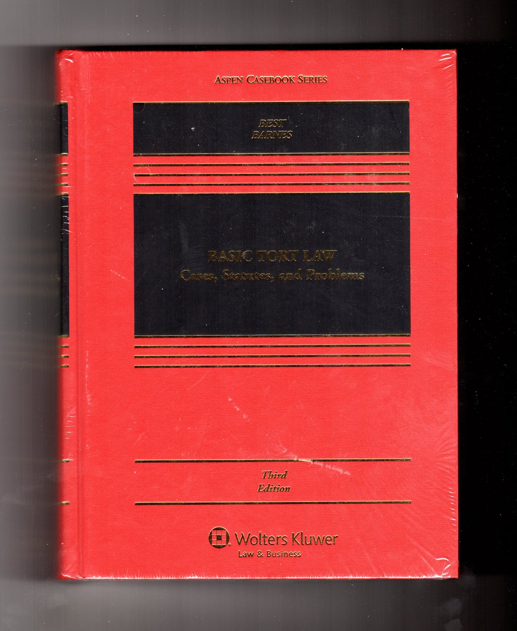 Basic Tort Law: Cases, Statutes, and Problems, Third Edition,New