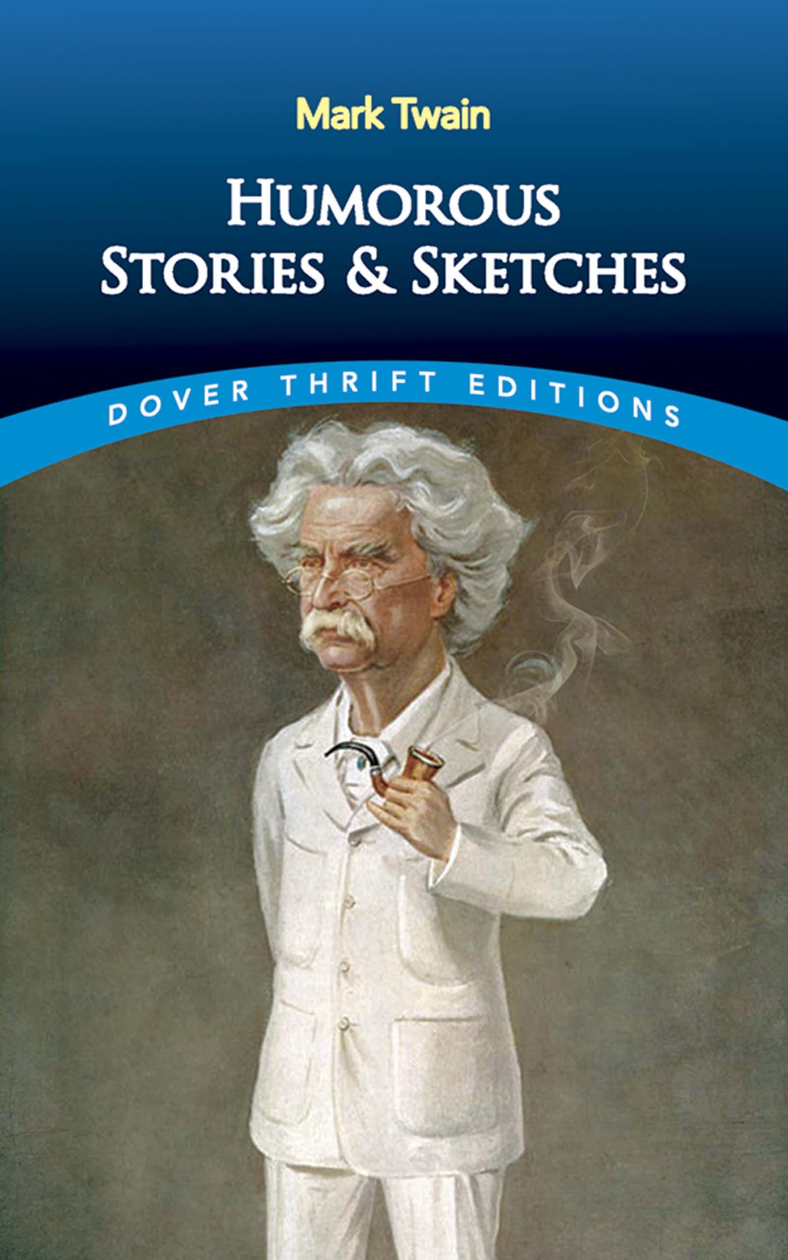 Humorous Stories and Sketches (Dover Thrift Editions: Short Stories),Used