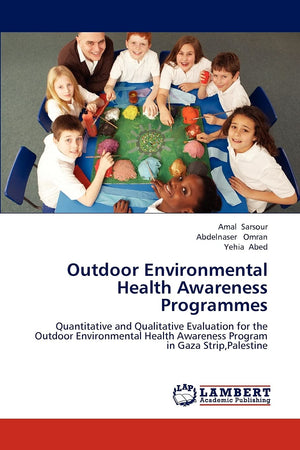 Outdoor Environmental Health Awareness Programmes: Quantitative and Qualitative Evaluation for the Outdoor Environmental Health ,Used