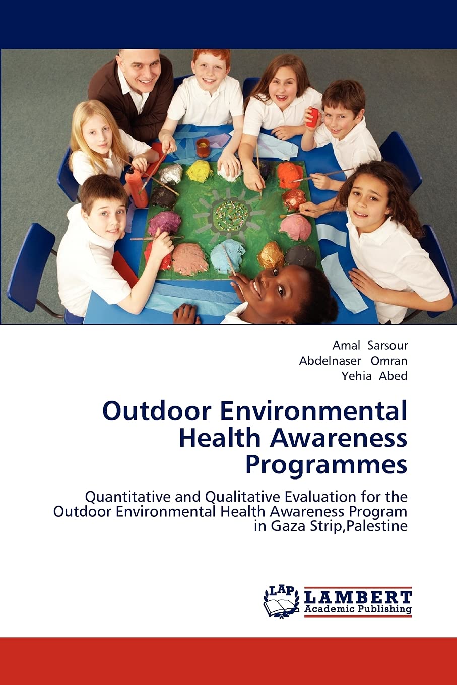 Outdoor Environmental Health Awareness Programmes: Quantitative and Qualitative Evaluation for the Outdoor Environmental Health ,Used