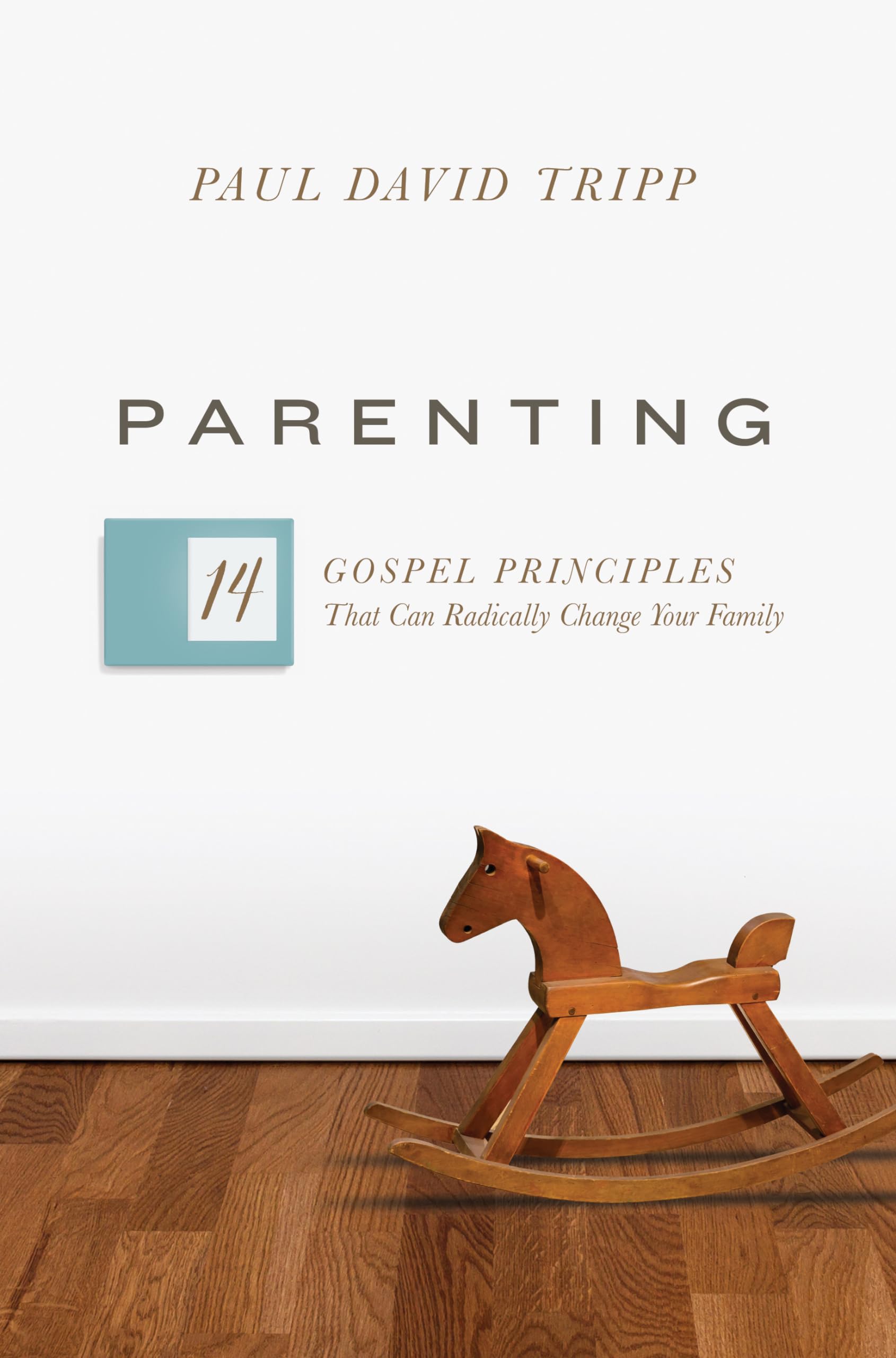 Parenting: 14 Gospel Principles That Can Radically Change Your Family,Used