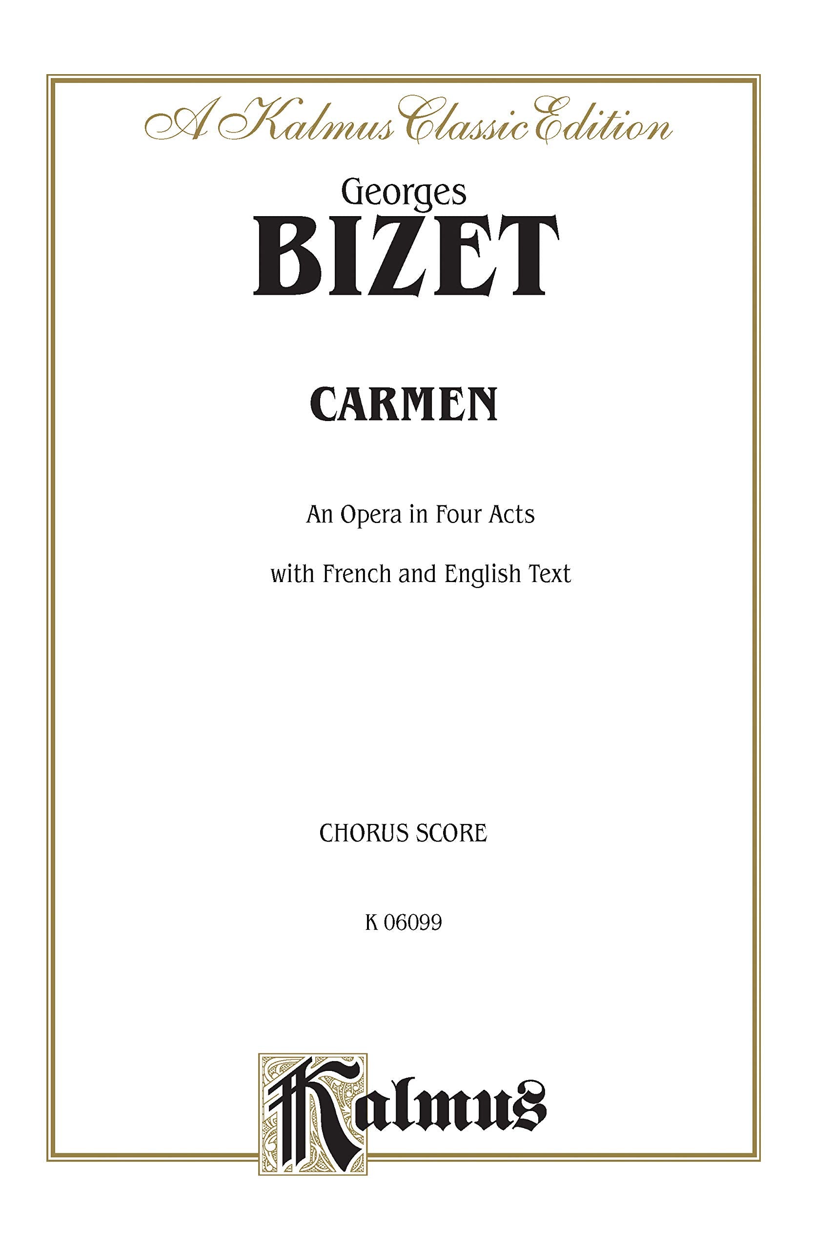 Carmen: French, English Language Edition, Chorus Parts (Kalmus Edition) (French Edition),New