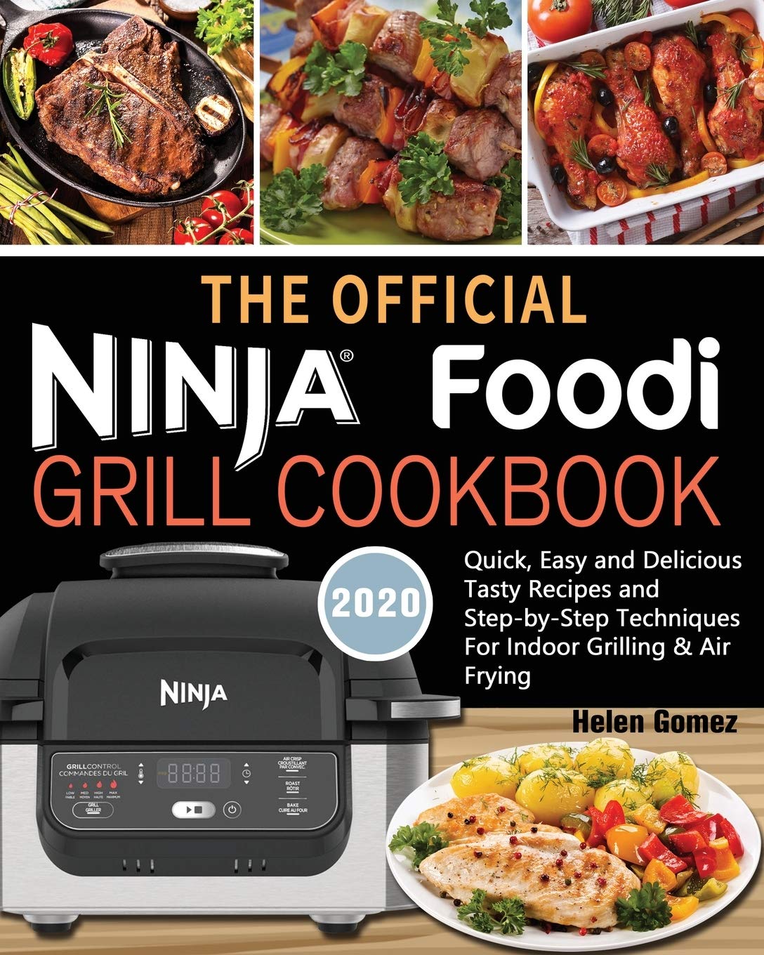 The Official Ninja Foodi Grill Cookbook for Beginners: Quick, Easy and Delicious Recipes For Indoor Grilling & Air Frying,Used