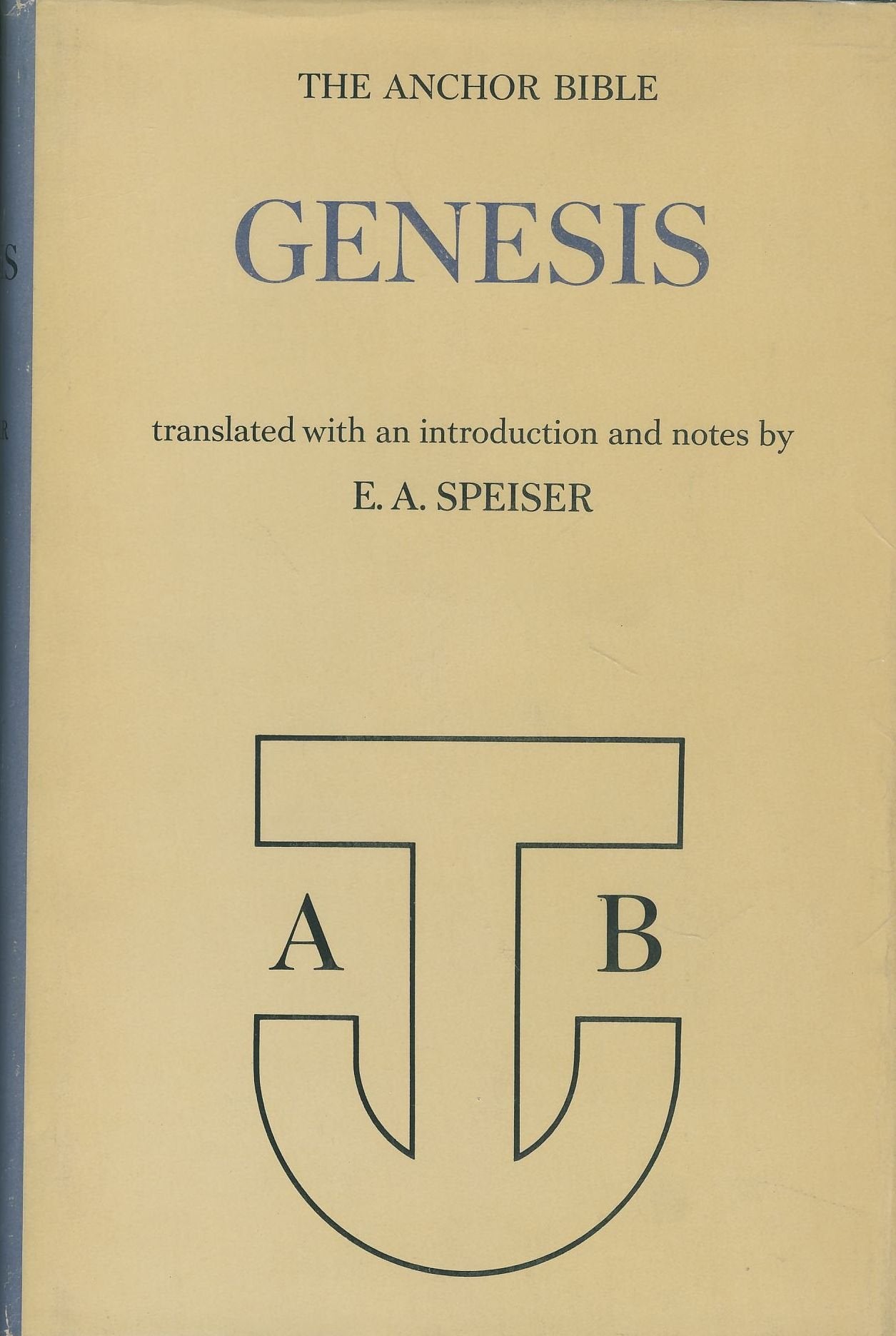 Genesis: Introduction, Translation, And Notes (The Anchor Bible, Vol. 1),New