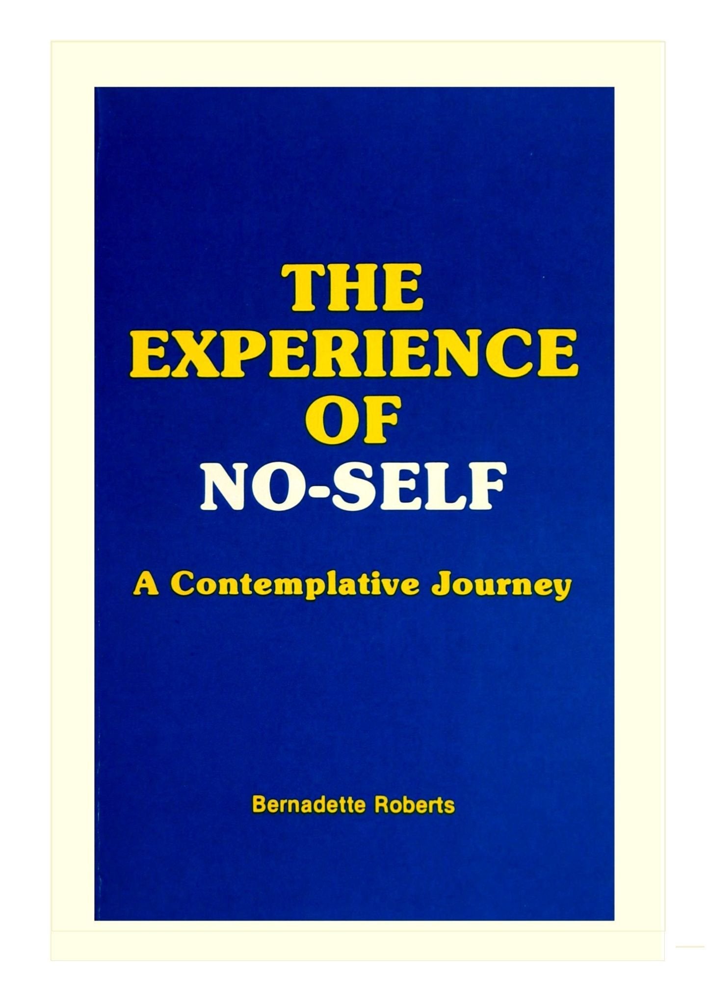 The experience of noself: A contemplative journey,Used