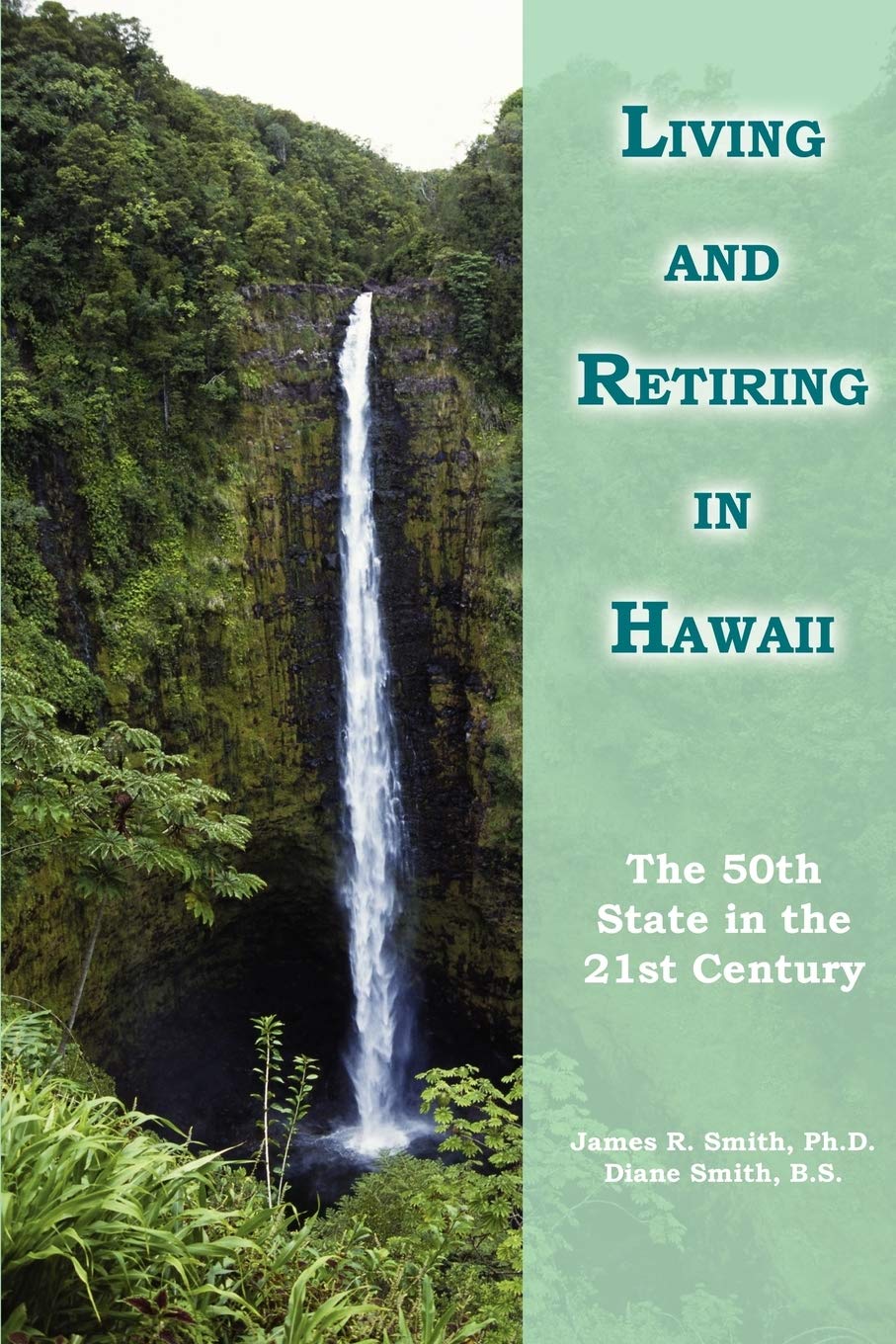Living and Retiring in Hawaii: The 50th State in the 21st Century,Used
