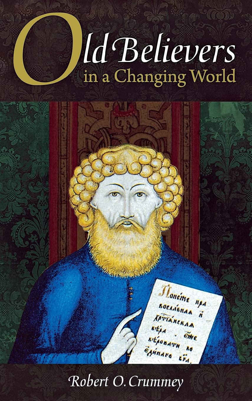 Old Believers in a Changing World (NIU Series in Orthodox Christian Studies),Used