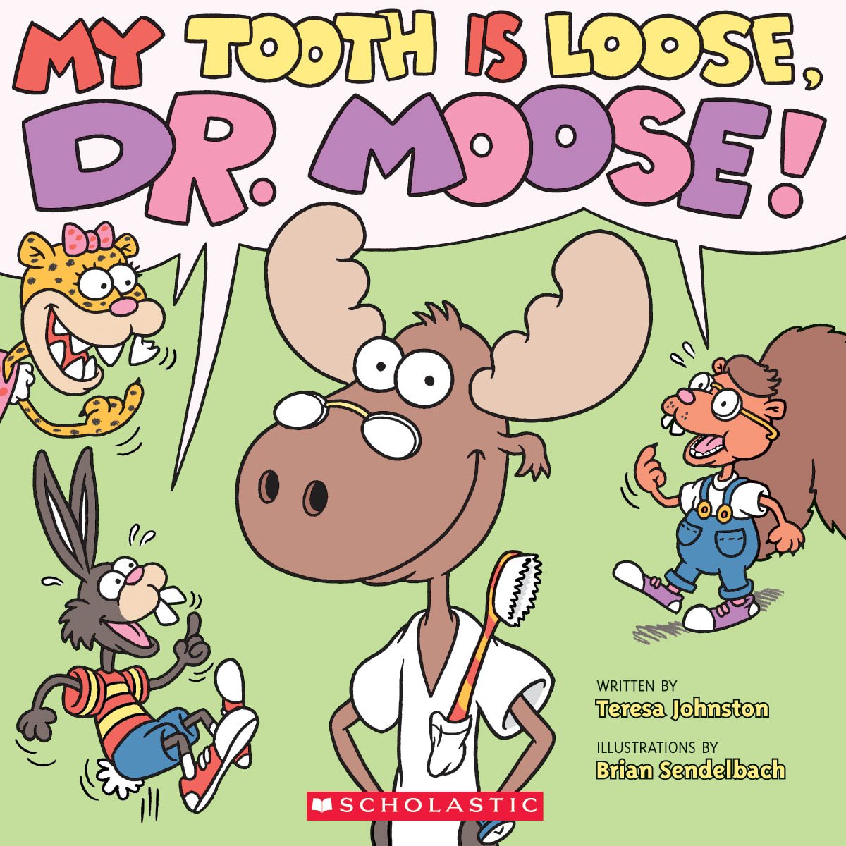 My Tooth Is Loose, Dr. Moose,Used