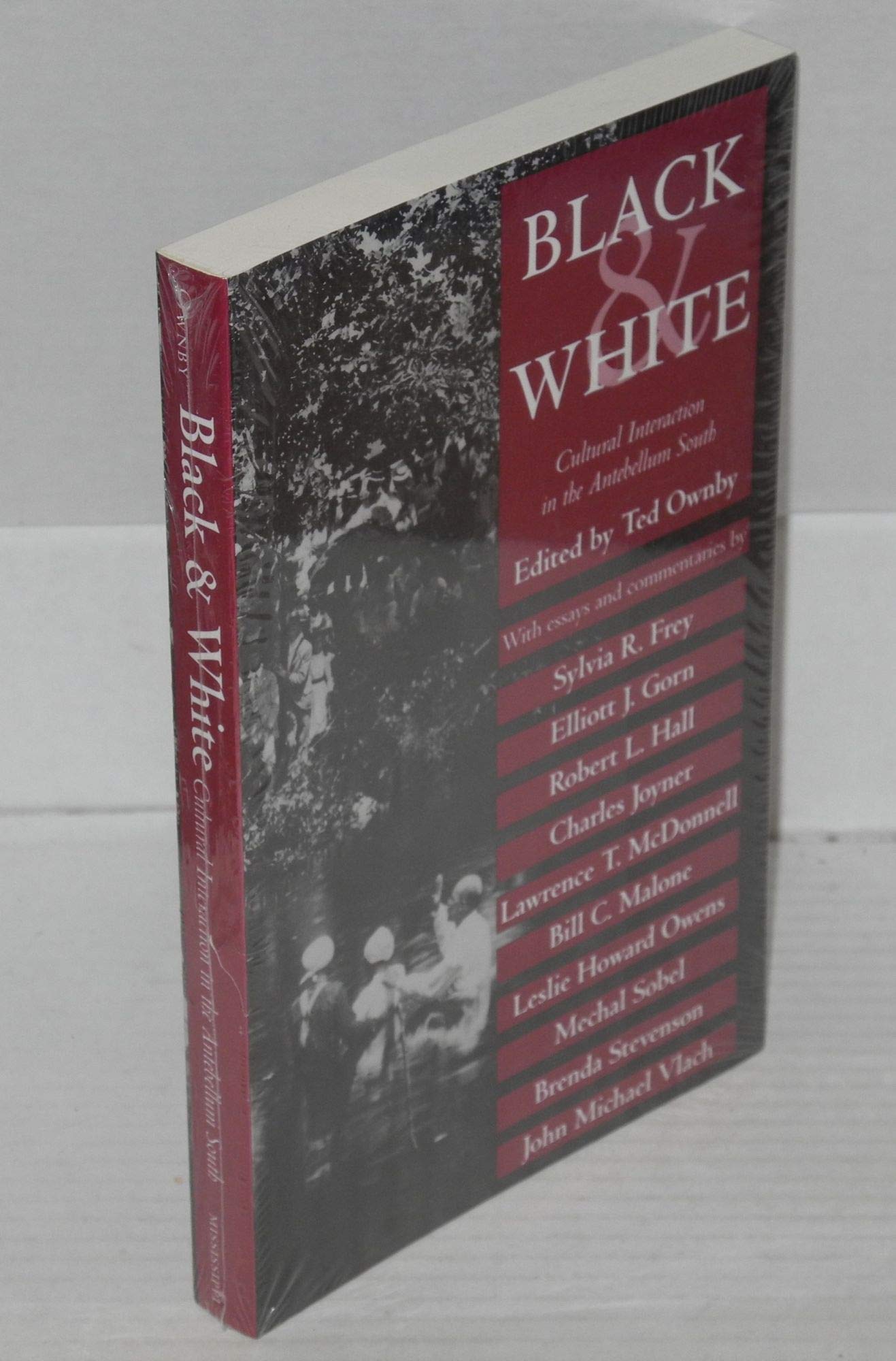 Black and White: Cultural Interaction in the Antebellum South (Chancellor's Symposium),Used