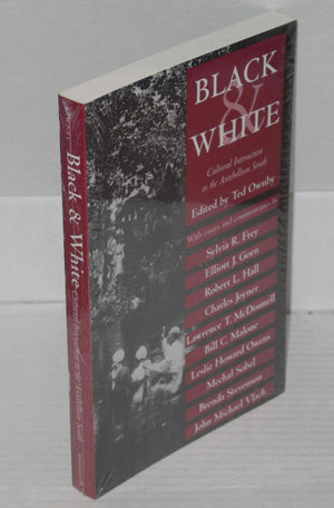 Black and White: Cultural Interaction in the Antebellum South (Chancellor's Symposium),Used