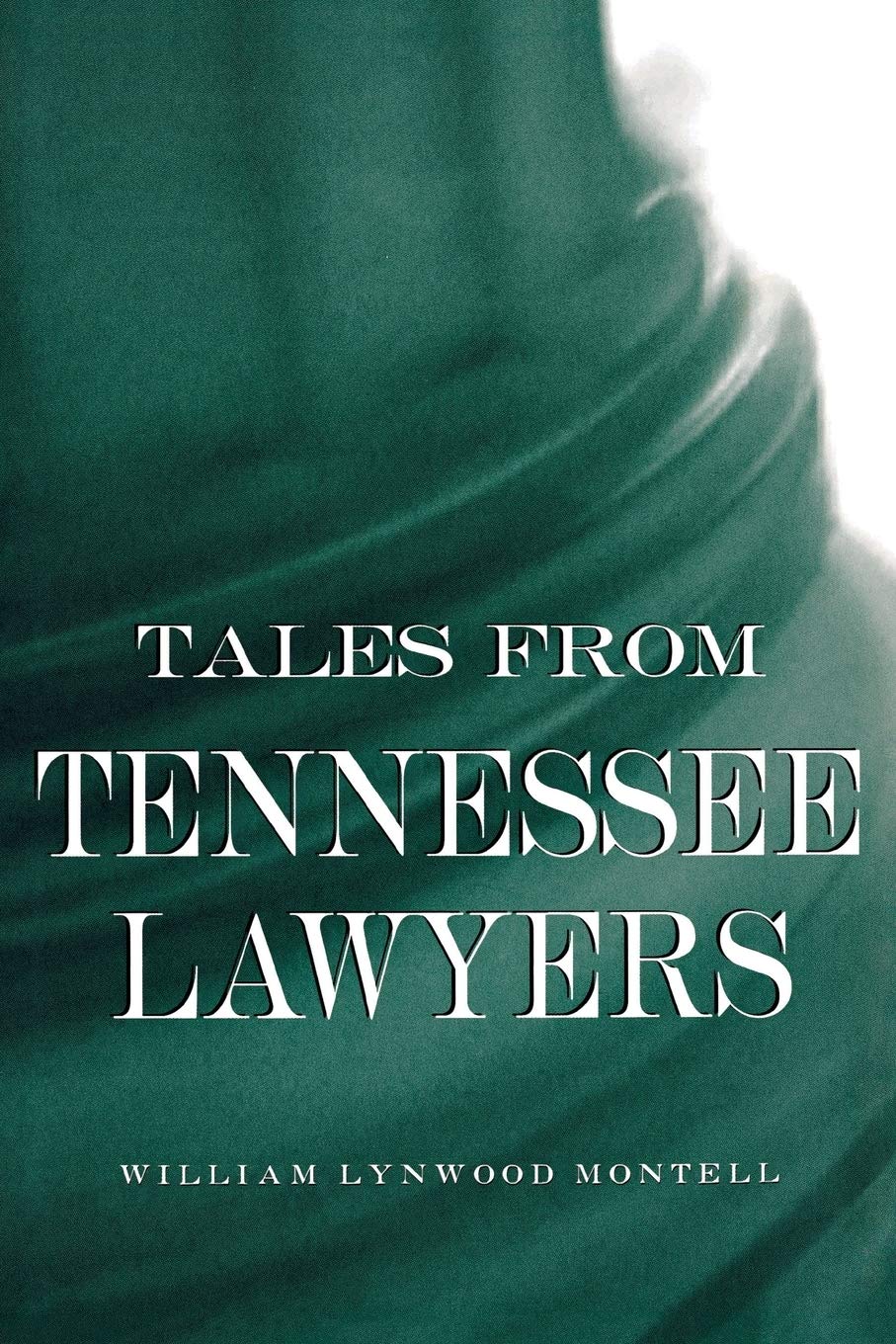 Tales From Tennessee Lawyers,Used