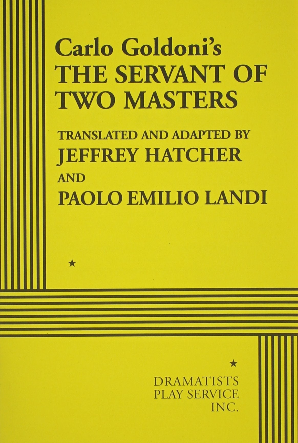 The Servant Of Two Masters (Acting Edition For Theater Productions),New