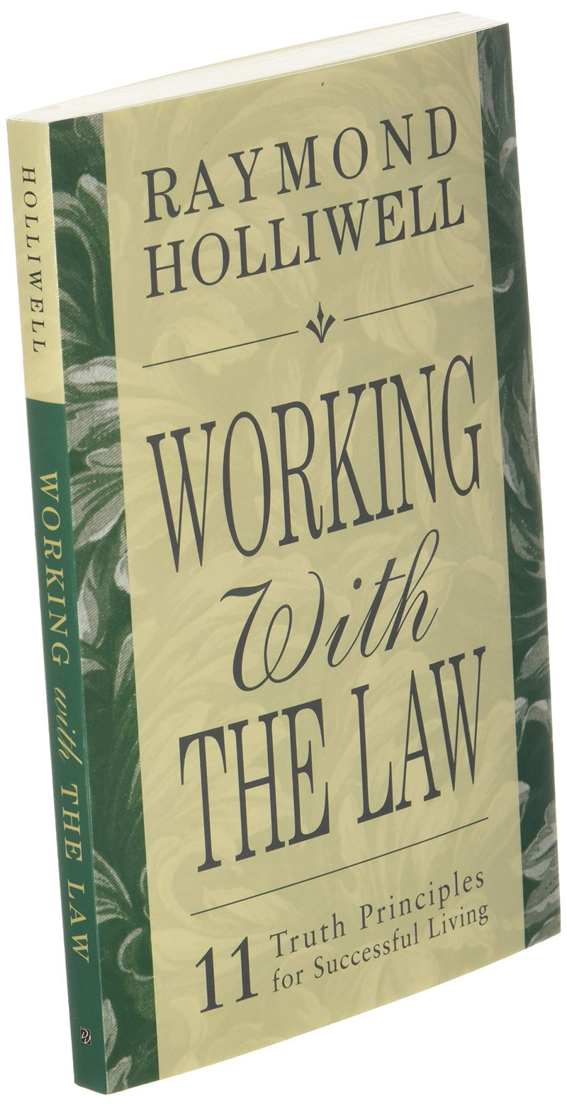 Working With The Law: 11 Truth Principles For Successful Living,New