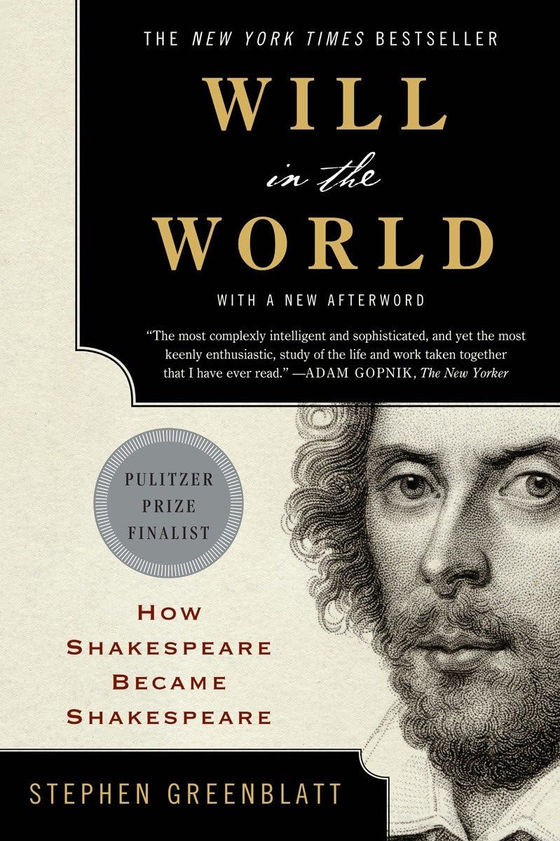 Will in the World: How Shakespeare Became Shakespeare,Used