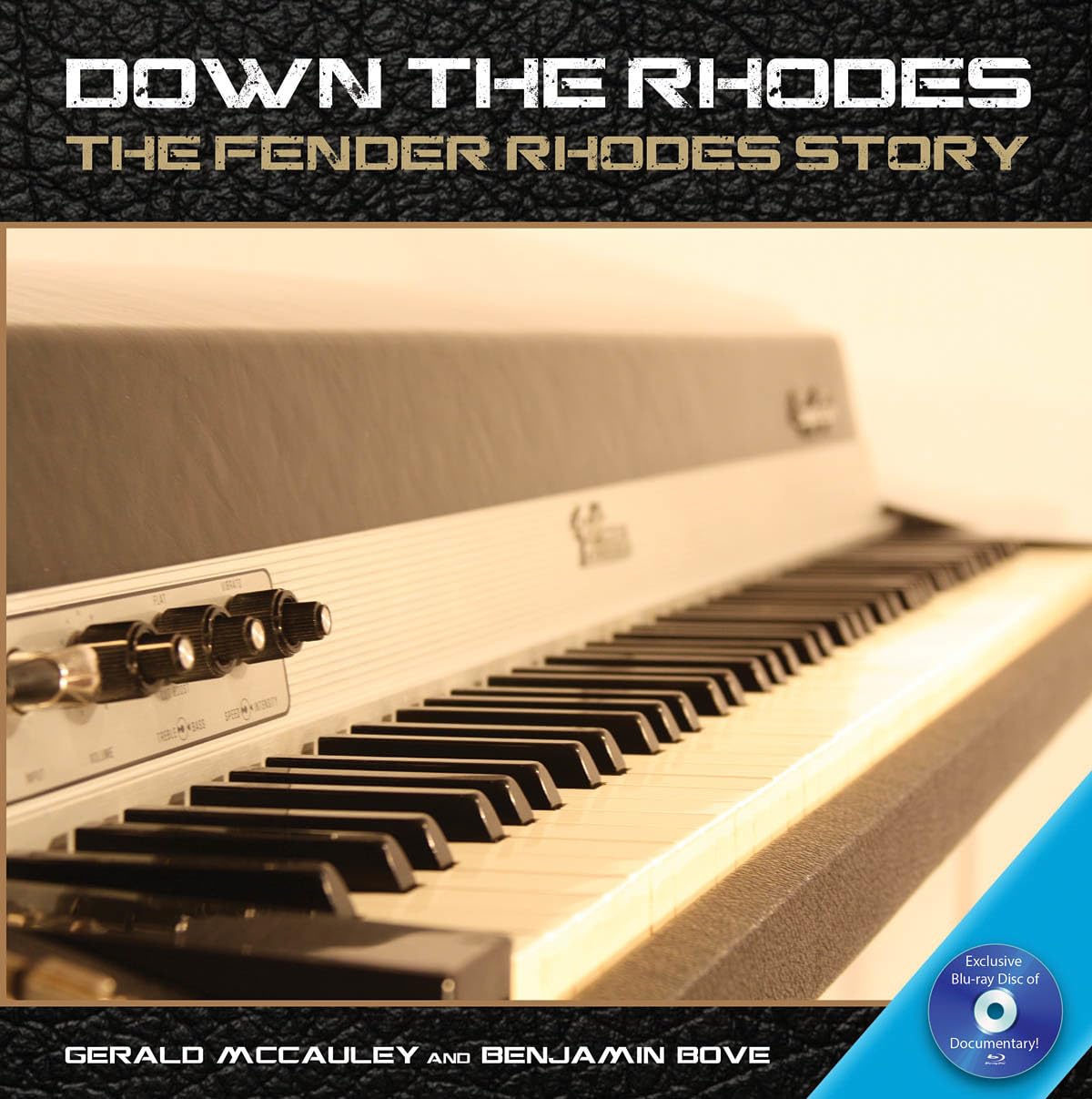 Down the Rhodes: The Fender Rhodes Story,Used